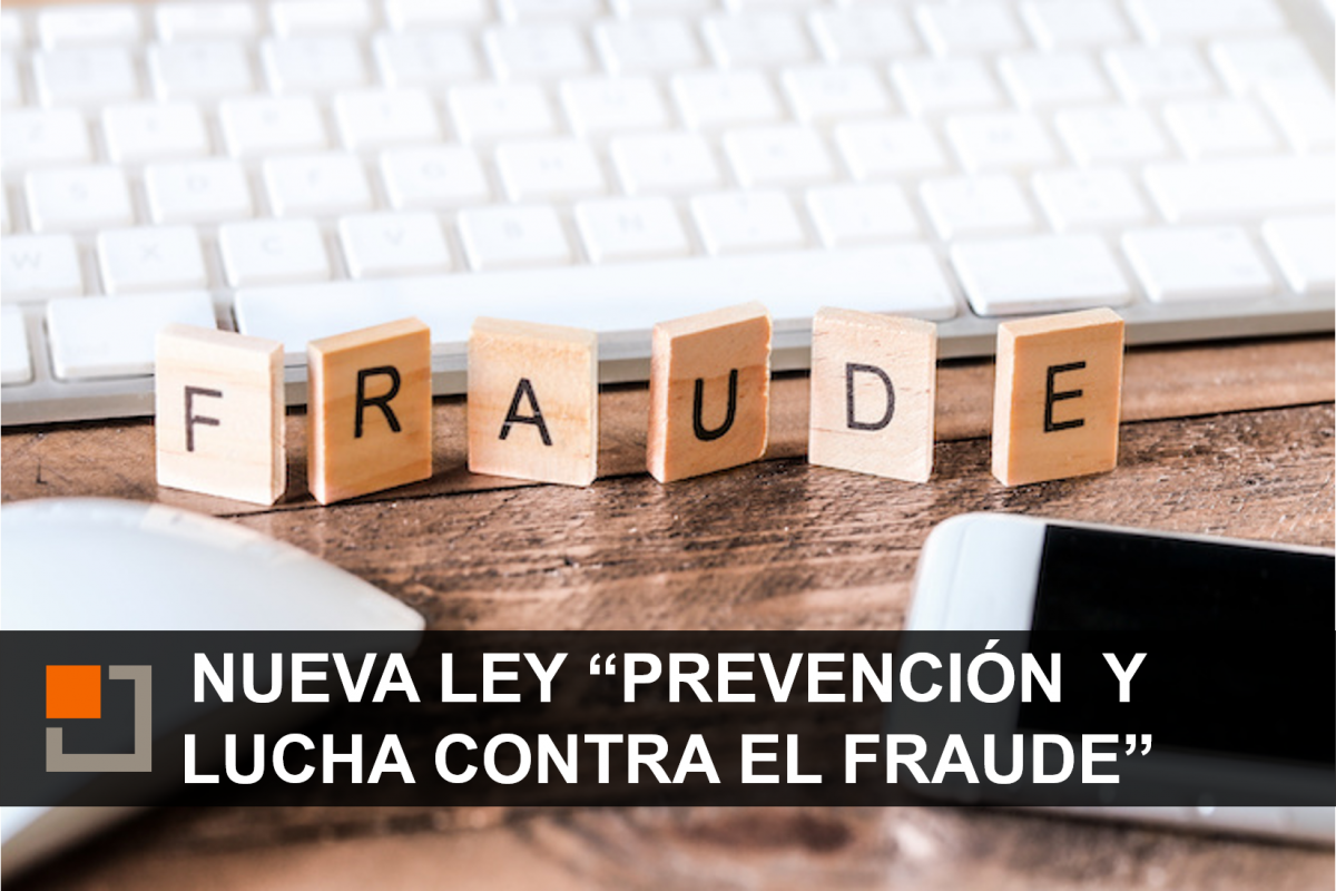 Nueva ley de medidas de prevención y lucha contra el fraude fiscal