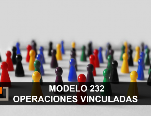 Todo lo que debes saber sobre el modelo 232 de operaciones vinculadas